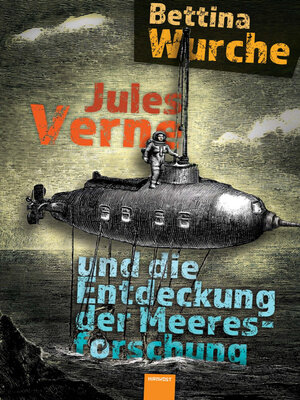 cover image of Jules Verne und die Entdeckung der Meeresforschung